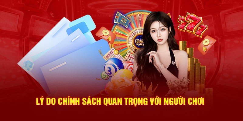 Tầm quan trọng đặc biệt của chính sách chơi có trách nhiệm 23win