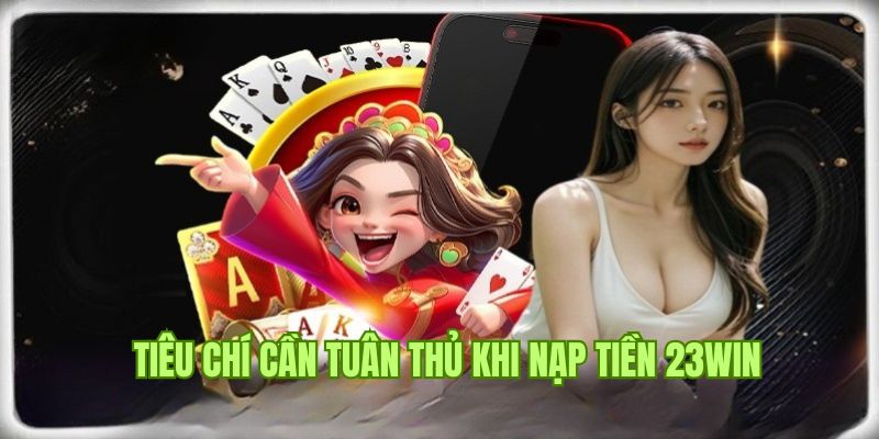 Yêu cầu người chơi không có lịch sử vi phạm khi rút tiền 23win