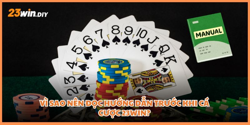 Vì sao nên đọc hướng dẫn trước khi cá cược 23win